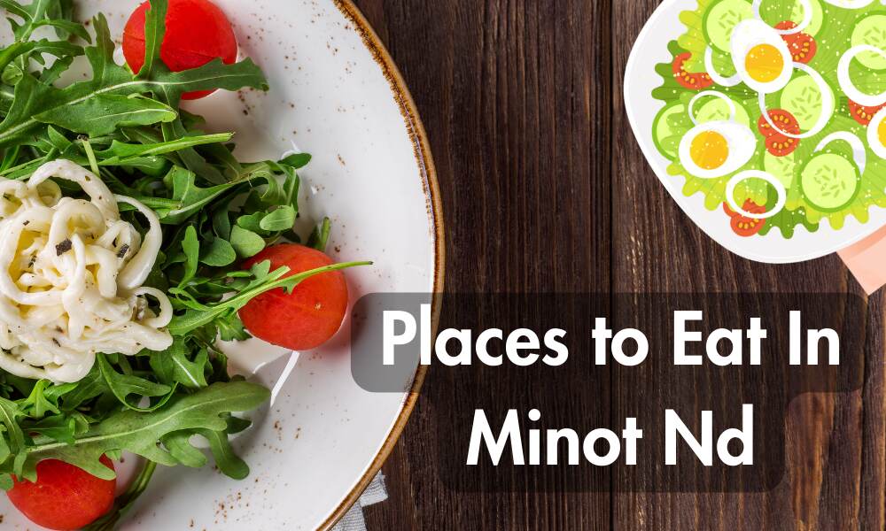 Places-to-Eat-In-Minot-Nd